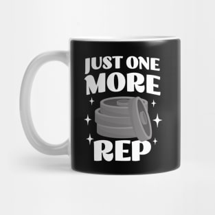 Just One More Rep - Funny Weightlifting Apparel - Workout Humor Mug